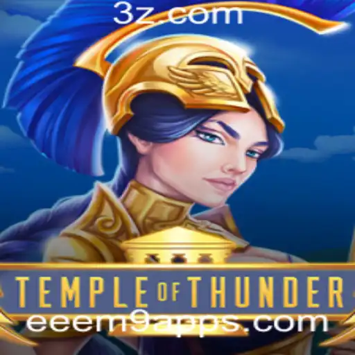 TempleofThunder: Um Mergulho no Empolgante Mundo do Eeem9 App